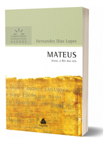 Mateus - Comentários Expositivos Hagnos | Hernandes Dias Lopes