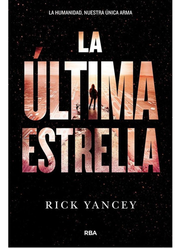 Libro Ultima Estrella, La /rick Yancey