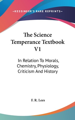 Libro The Science Temperance Textbook V1: In Relation To ...