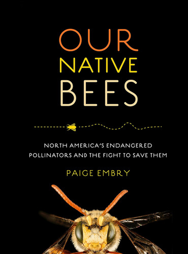 Libro: Our Native Bees: North Americas Endangered