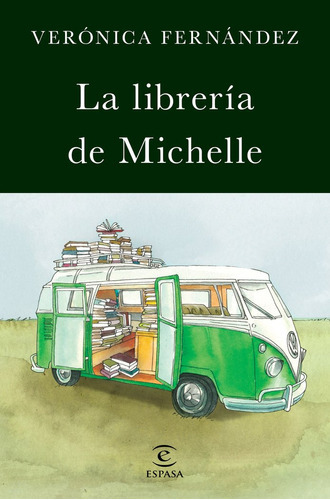 La Librerãâa De Michelle, De Fernández, Verónica. Editorial Espasa, Tapa Blanda En Español