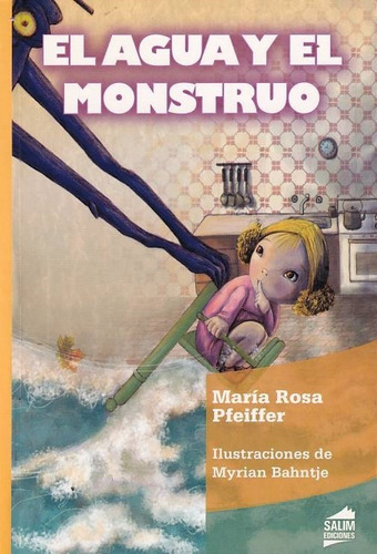 El Agua Y El Monstruo Maria Rosa Pfeiffer Salim Nuevo