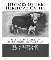Comprar Libro: History Of The Hereford Cattle: With A History Of In