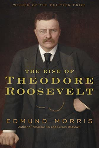 The Rise Of Theodore Roosevelt, De Morris, Edmund. Editorial Random House, Tapa Dura En Inglés