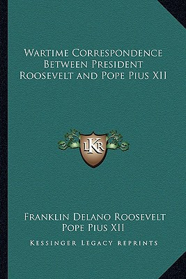 Libro Wartime Correspondence Between President Roosevelt ...