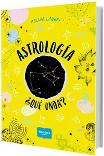 Astrologia ¿ Qué Onda ? - Melina Laneri - Ed. Albatros