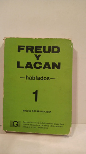 Freud Y Lacan - Hablados - Miguel Oscar Menassa 