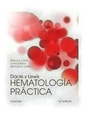Dacie Y Lewis. Hematología Práctica - Bain, Barbara J. (pap