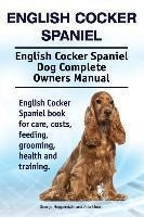 English Cocker Spaniel. English Cocker Spaniel Dog Comple...
