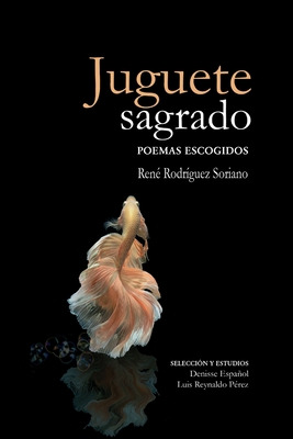 Libro Juguete Sagrado - Rodrã­guez Soriano, Renã©