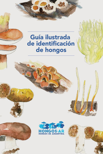 Libro: Guía Ilustrada De Identificación De Hongos (guías Ilu