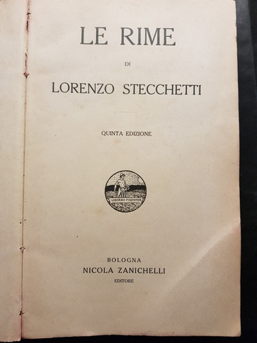 Le Rime Di Lorenzo Stecchetti. Nicola Zanichelli. 51n 410