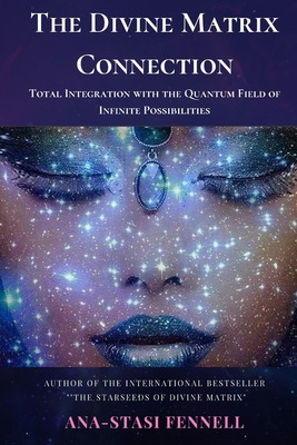 Libro The Divine Matrix Connection. Total Integration Wit...