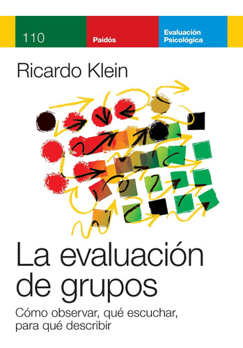 La Evaluación De Grupos Ricardo Klein  Paidós