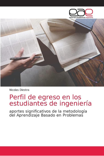 Libro: Perfil Egreso Estudiantes Ingeniería: Ap