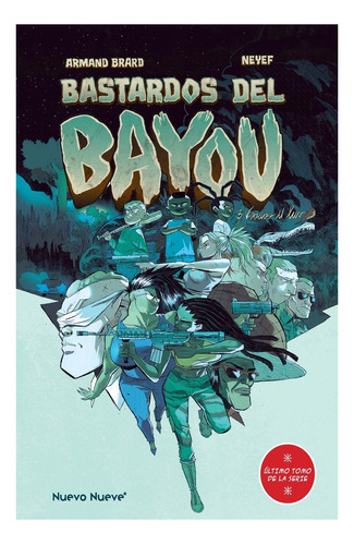 Bastardos Del Bayou - 3/3, De , Neyef. Editorial Nuevo Nueve Editores, S.l., Tapa Dura En Español