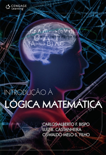 Introdução à lógica matemática, de Bispo, Carlos. Editora Cengage Learning Edições Ltda., capa mole em português, 2011