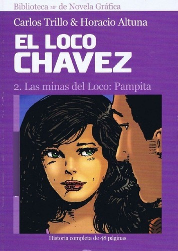 El Loco Chavez 2 Las Minas Del Loco Pampita - Trillo, De Carlos Trillo, Horacio Altuna. Editorial Doedytores