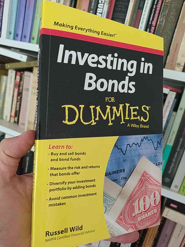Investing In Bonds For Dummies  Russell Wild  A Wiley Brand 