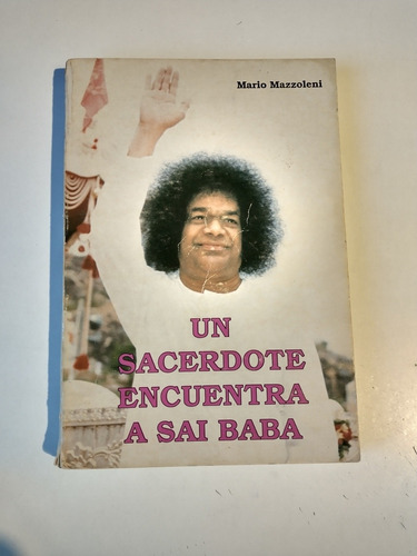 Un Sacerdote Encuentra A Saibaba Mario Mazzoleni