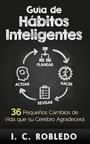 Guía De Hábitos Inteligentes - I. C. Robledo (con Stock)