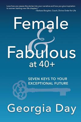 Libro Female & Fabulous At 40+: Seven Keys To Your Except...