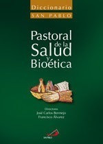 Diccionario De Pastoral De La Salud Y Bioetica - Bermejo,...