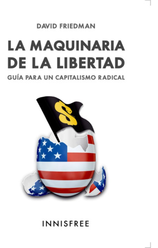 Libro Lam Maquinaria Libertad: Capitalismo Radical