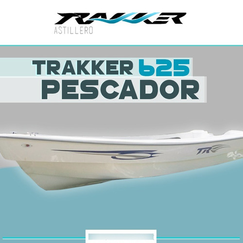 Imagen 1 de 15 de Lancha Tracker Trakker 625 Pescador