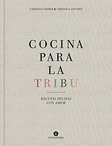 Cocina Para La Tribu Recetas Hechas Con Amor -cocina Vegana