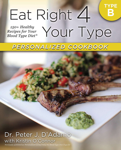 Libro Eat Right 4 Your Type Personalized Cookbook Type B: