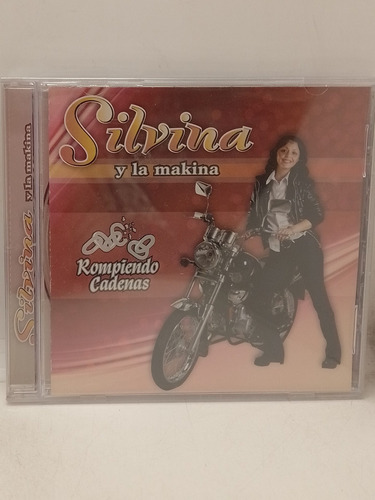 Silvina Y La Makina Rompiendo Cadenas Cd Nuevo 