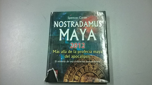 Spencer Carter - Nostradamus Maya - 2012 - Nuevo Pa