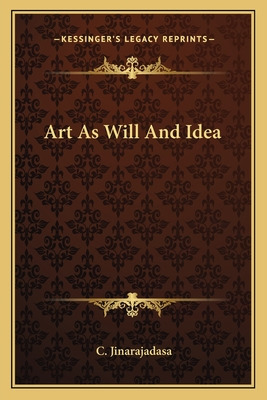 Libro Art As Will And Idea - Jinarajadasa, C.