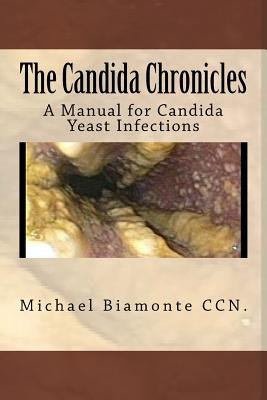 Libro The Candida Chronicles: A Mannual For Candida/yeast...
