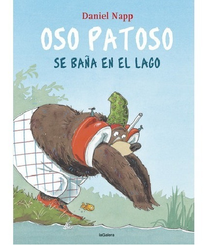 Libro  Infantil: Oso Patoso Se Baña En El Lago, Vacaciones