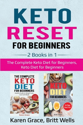 Libro Keto Reset For Beginners: 2 Books In 1: The Complet...