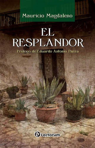 Libro: El Resplandor Autor: Mauricio Magdaleno