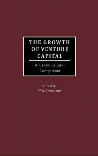 The Growth Of Venture Capital, De Dilek Cetindamar. Editorial Abc Clio, Tapa Dura En Inglés