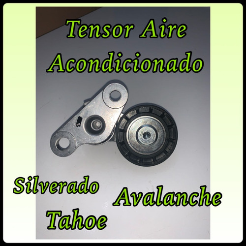 Tensor Aire Acondicionado Silverado / Tahoe / Avalancha