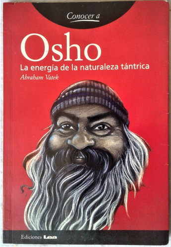 Osho La Energia De La Naturaleza Tantrica - Abraham Vatek 