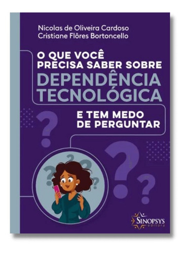 O Que Você Precisa Saber Sobre Dependência Tecnológica