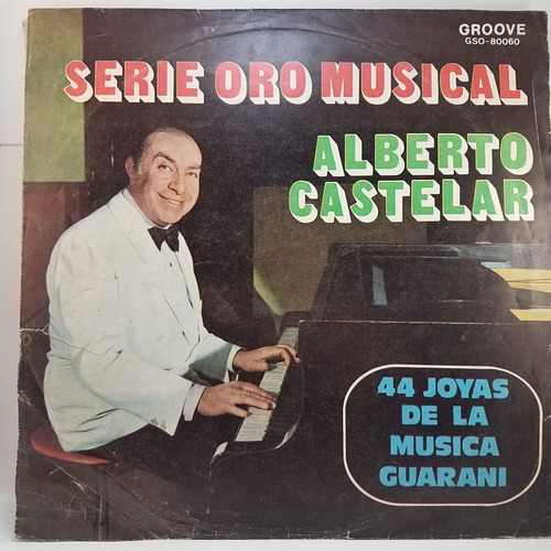 Alberto Castelar - Musica Guarani - Vinilo Lp Paraguay Piano
