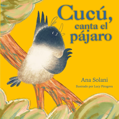 Libro: Cucú, Canta El Pájaro (spanish Edition)