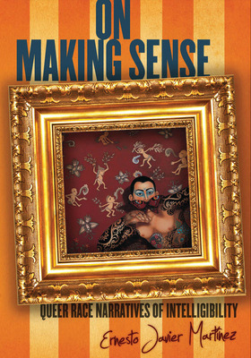Libro On Making Sense: Queer Race Narratives Of Intelligi...