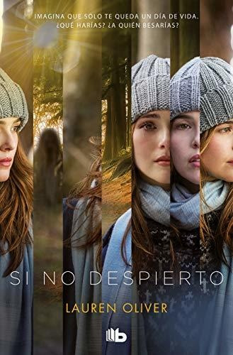 Libro : Si No Despierto / Before I Fall - Oliver, Lauren