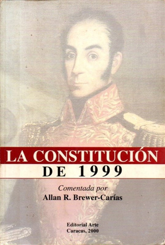 La Constitucion De 1999 Comentada Por Brewer Carias