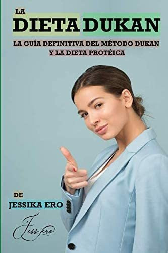 Libro: Dieta Dukan: La Guía Definitiva Del Método Dukan Y La