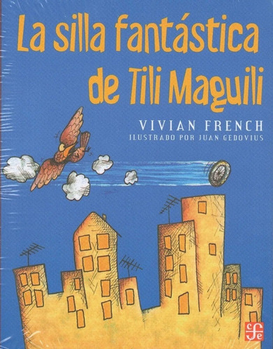 La Silla Fantástica De Tili Maguili / A La Orilla Del Viento