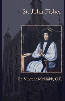 Libro St. John Fisher - Mcnabb O. P., Vincent